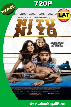 Ni Tú Ni Yo (2018) Latino HD WEB-DL 720P ()